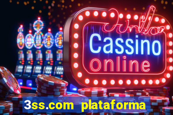 3ss.com plataforma de jogos